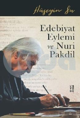 Edebiyat Eylemi ve Nuri Pakdil