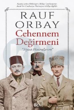 Cehennem Değirmeni - Siyasi Hatıralarım