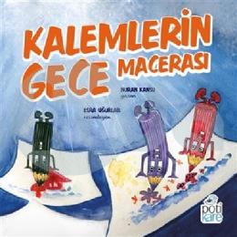 Kalemlerin Gece Macerası