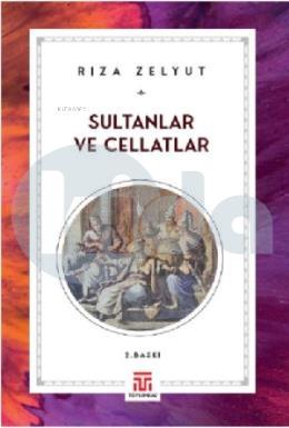 Sultanlar Ve Cellatlar