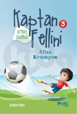 Futbol Sihirbazı Kaptan Fellini 3