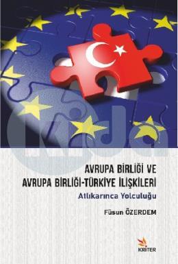 Avrupa Birliği ve Avrupa Birliği - Türkiye İlişkileri
