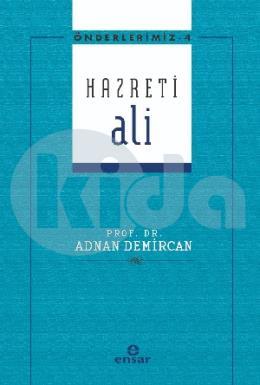 Önderlerimiz Serisi 4 - Hazreti Ali