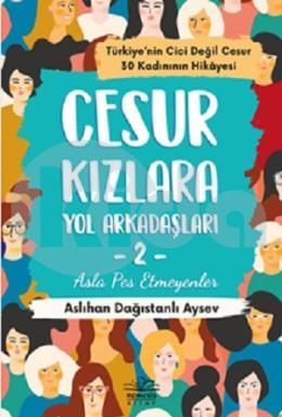 Cesur Kızlara Yol Arkadaşları 2 - Asla Pes Etmeyenler