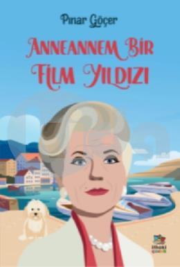 Anneannem Bir Film Yıldızı