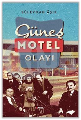 Güneş Motel Olayı