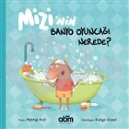 Mizinin Banyo Oyuncağı Nerede