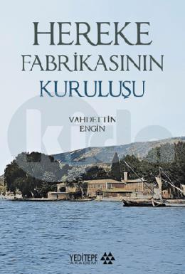 Hereke Fabrikasının Kuruluşu