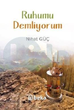 Ruhumu Demliyorum