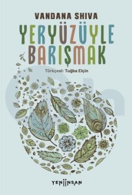 Yeryüzüyle Barışmak