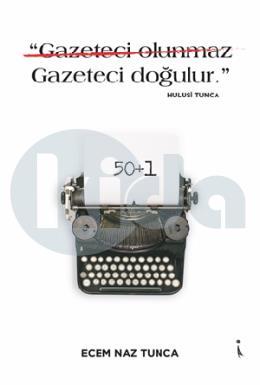 Gazeteci Olunmaz Gazeteci Doğulur