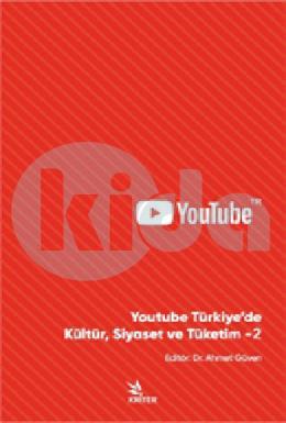Youtube Türkiyede Kültür Siyaset ve Tüketim 2