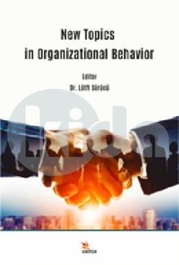 New Topics in Organizational Behavior