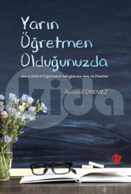 Yarın Öğretmen Olduğunuzda