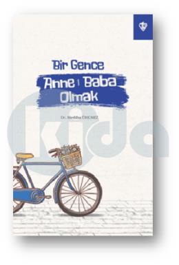 Bir Gence Anne Baba Olmak