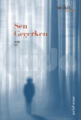 Sen Geçerken