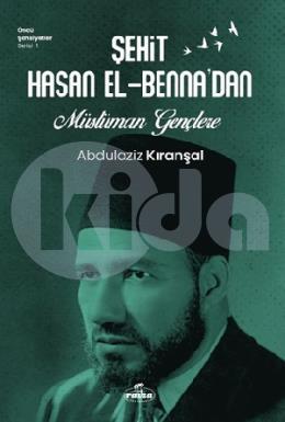 Sehit Hasan el-Bennadan Müslüman Gençlere