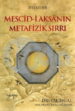 Mescidi Aksanın Metafizik Sırrı