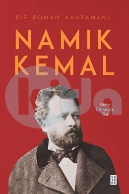 Namık Kemal - Bir Roman Kahramanı