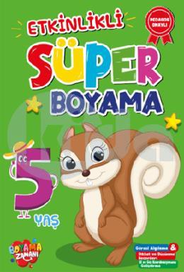 Etkinlikli Süper Boyama - 5 Yaş