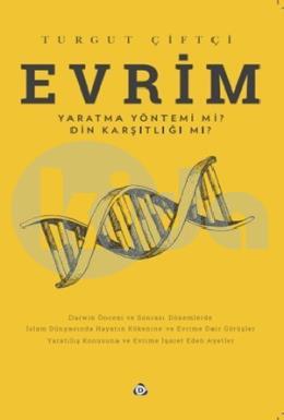 Evrim Yaratma Yöntemi Mi ? Din Karşıtlığı Mı ?