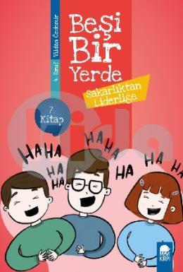 Sakarlıktan Liderliğe - Beşi Bir Yerde (4. Sınıf)