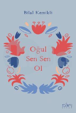 Oğul Sen Sen Ol