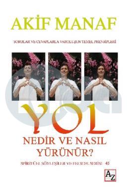 Yol Nedir ve Nasıl Yürünür?