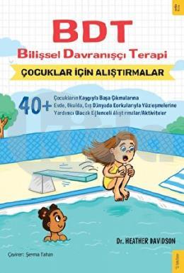 BDT Bilişsel Davranışçı Terapi Çocuklar İçin Alıştırmalar