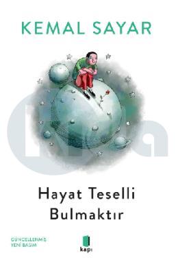 Hayat Teselli Bulmaktır