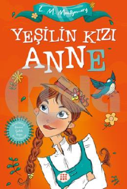 Yeşilin Kızı Anne (Çocuklar İçin)