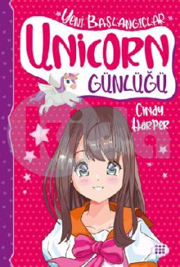 Unicorn Günlüğü 1 (Yeni Başlangıçlar)