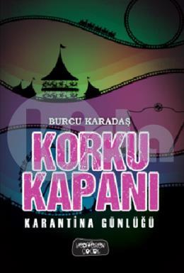 Korku Kapanı – Karantina Günlüğü