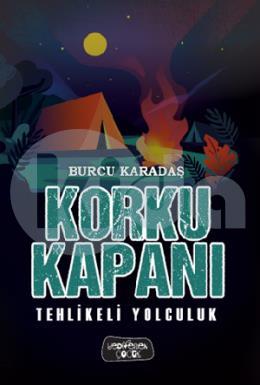 Korku Kapanı-Tehlikeli Yolculuk