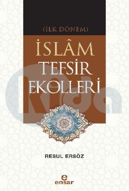 (İlk Dönem) İslâm Tefsir Ekolleri