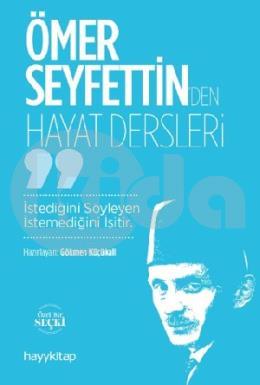 Ömer Seyfettinden Hayat Dersler