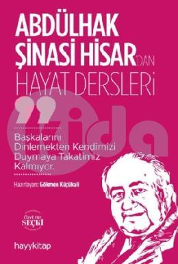 Abdülhak Şinasi Hisardan Hayat Dersleri