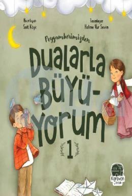 Peygamberimizden Dualarla Büyüyorum 1