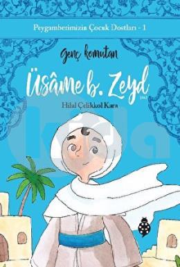 Üsame B. Zeyd (Genç Komutan)