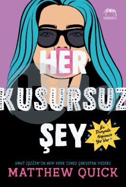 Her Kusursuz Şey