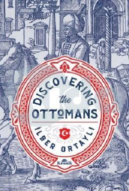 Discovering The Ottomans