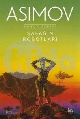 Şafağın Robotları - Robot Serisi 3. Kitap