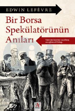 Bir Borsa Spekülatörünün Anıları