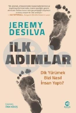 İlk Adımlar: Dik Yürümek Bizi Nasıl İnsan Yaptı?