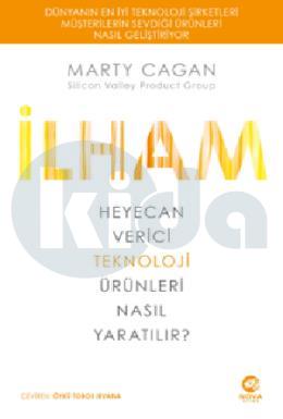 İlham Heyecan Verici Teknoloji Ürünleri Nasıl Yaratılır?