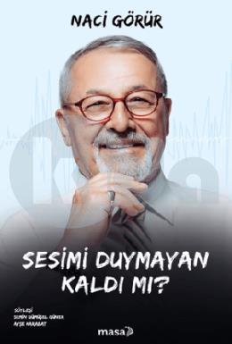 Sesimi Duymayan Kaldı Mı