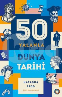 50 Yalanla Kısa Dünya Tarihi