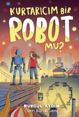 Kurtarıcım Bir Robot Mu