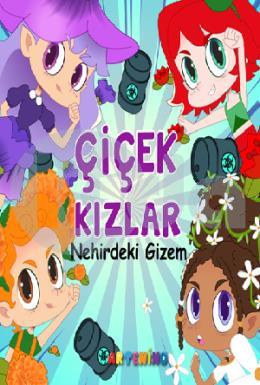 Çiçek Kızlar Nehirdeki Gizem