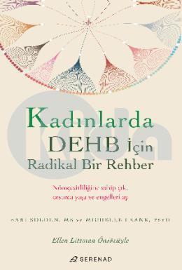 Kadınlarda DEHB İçin Radikal Bir Rehber